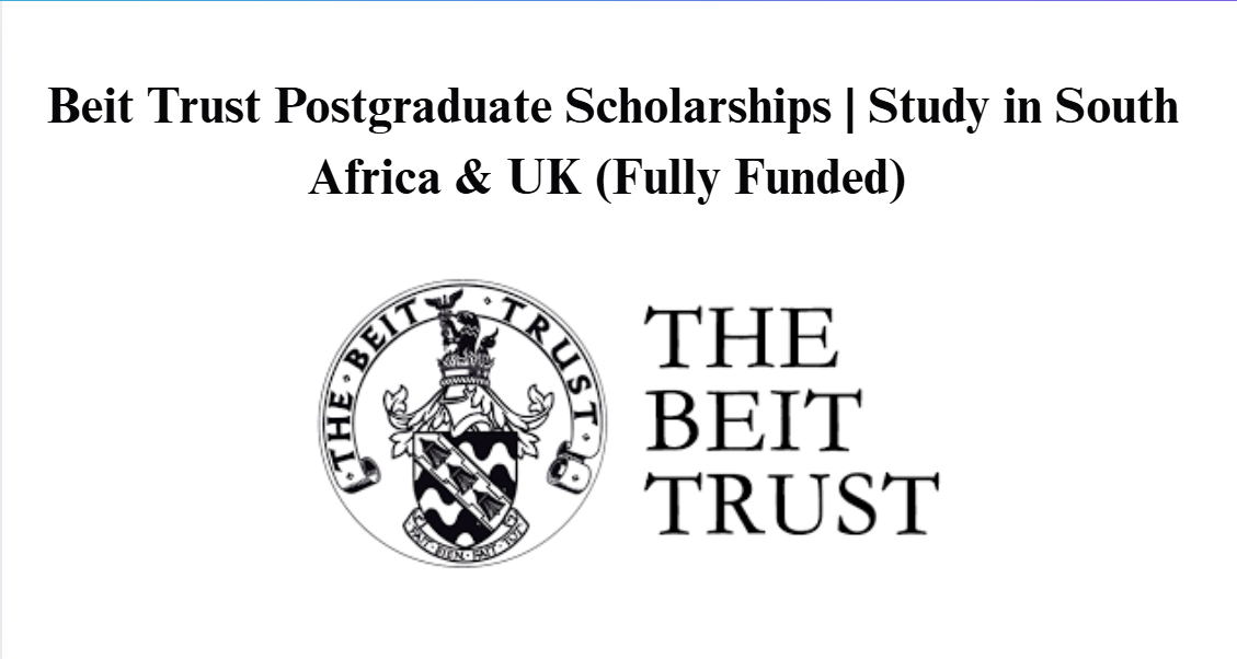 Beit Trust Postgraduate Scholarships
