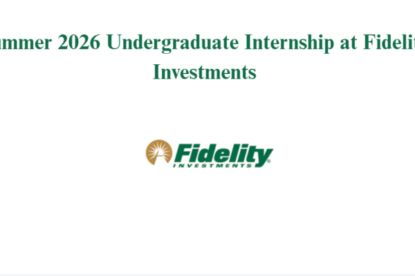 Summer 2026 Undergraduate Internship at Fidelity Investments