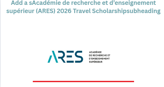 Academy of Research and Higher Education (ARES) 2026 Travel Scholarships”