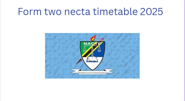 FORM TWO NACTE TIMETABLE
