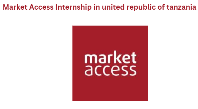 Market Access Internship in united republic of tanzania